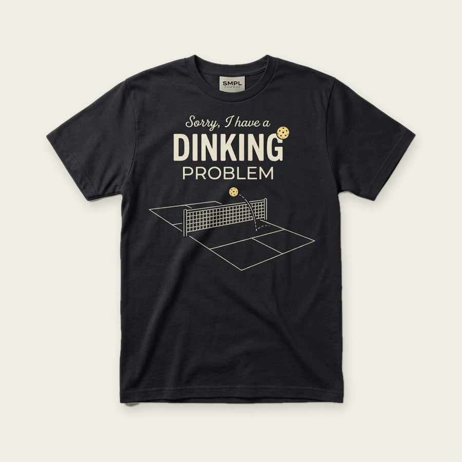 Sorry, I Have a Dinking Problem Tee